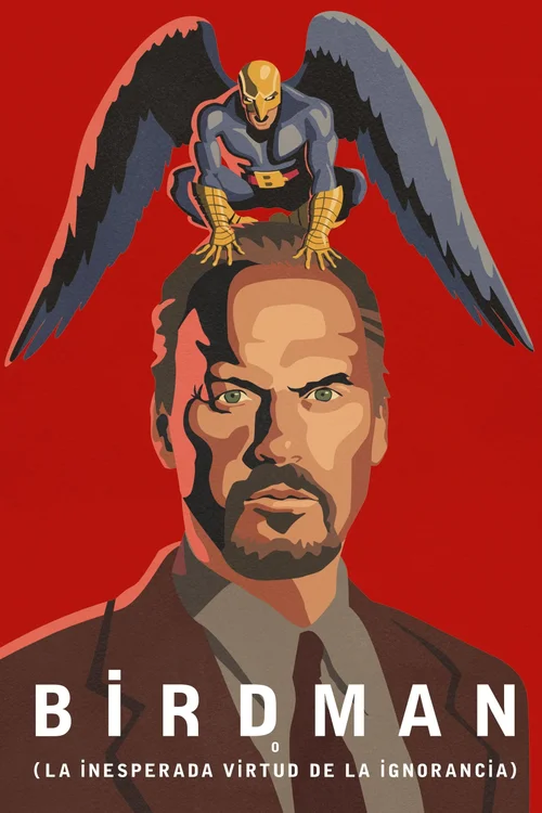 Birdman o (la inesperada virtud de la ignorancia)