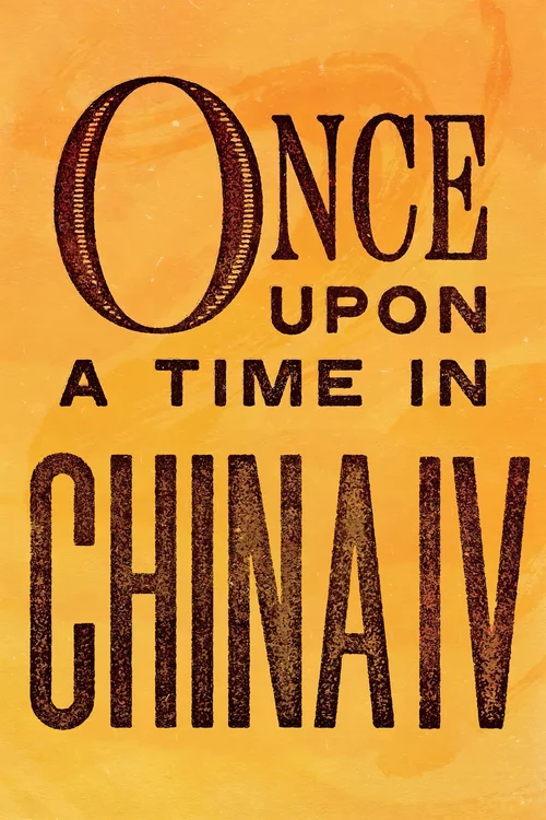 Érase una vez en China IV