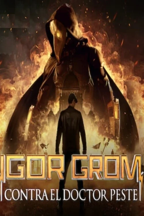 Igor Grom contra el Doctor Peste